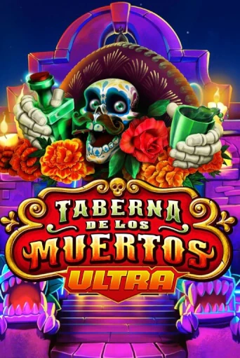 Taberna De Los Muertos Ultra играть без денег онлайн | Демо игры Grand Casino Online