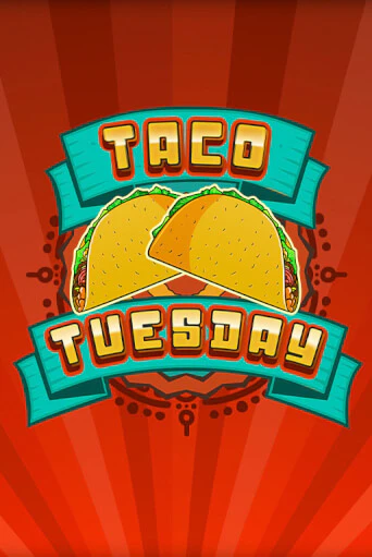 Taco Tuesday играть без денег онлайн | Демо игры Grand Casino Online