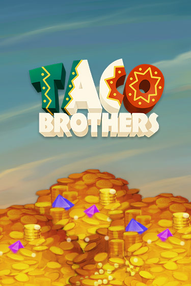 Taco Brothers играть без денег онлайн | Демо игры Grand Casino Online