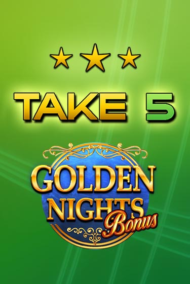 Take 5 Golden Nights играть без денег онлайн | Демо игры Grand Casino Online