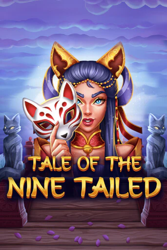 Tale of the Nine-Tailed играть без денег онлайн | Демо игры Grand Casino Online