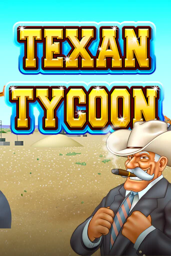 Texan Tycoon играть без денег онлайн | Демо игры Grand Casino Online