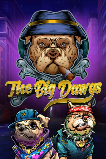 The Big Dawgs играть без денег онлайн | Демо игры Grand Casino Online