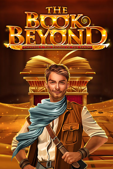 The Book Beyond – Chapter 1: The Riddle of the Sands играть без денег онлайн | Демо игры Grand Casino Online