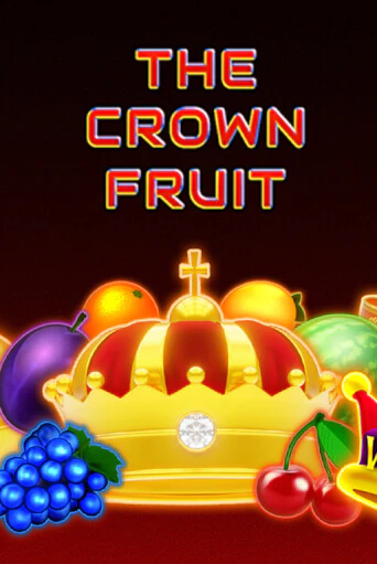 The Crown Fruit играть без денег онлайн | Демо игры Grand Casino Online