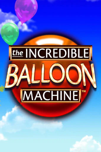 The Incredible Balloon Machine играть без денег онлайн | Демо игры Grand Casino Online