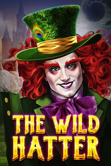 The Wild Hatter играть без денег онлайн | Демо игры Grand Casino Online