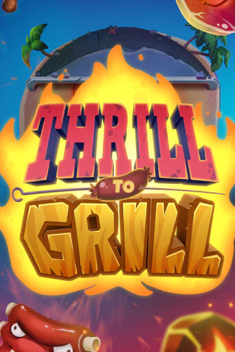 Thrill to Grill играть без денег онлайн | Демо игры Grand Casino Online