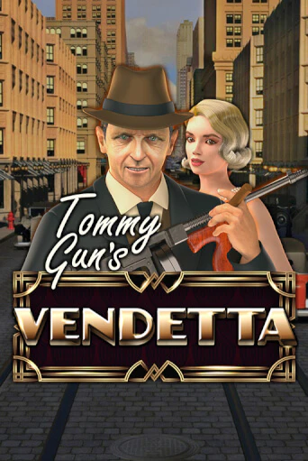 Tommy Gun´s Vendetta играть без денег онлайн | Демо игры Grand Casino Online