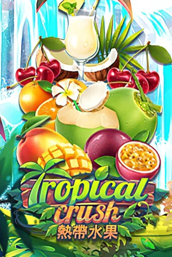 Tropical Crush играть без денег онлайн | Демо игры Grand Casino Online