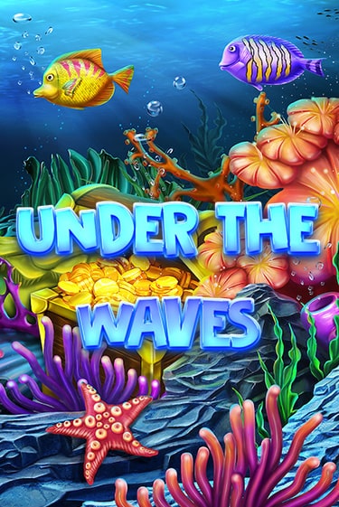 Under The Waves играть без денег онлайн | Демо игры Grand Casino Online