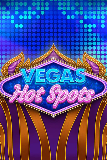 Vegas Hot Spots играть без денег онлайн | Демо игры Grand Casino Online