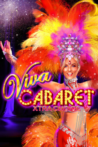 Viva Cabaret - Xtra Choice играть без денег онлайн | Демо игры Grand Casino Online