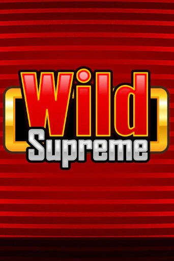 Wild Supreme играть без денег онлайн | Демо игры Grand Casino Online