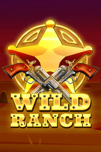 Wild Ranch играть без денег онлайн | Демо игры Grand Casino Online