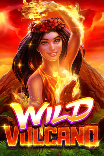 Wild Volcano играть без денег онлайн | Демо игры Grand Casino Online