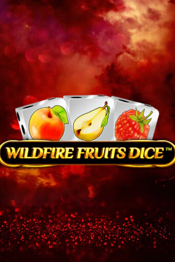 Wildfire Fruits Dice играть без денег онлайн | Демо игры Grand Casino Online