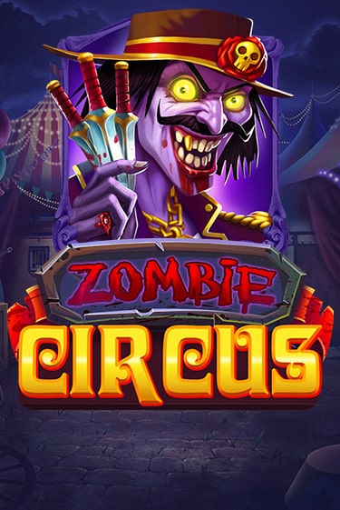 Zombie Circus играть без денег онлайн | Демо игры Grand Casino Online