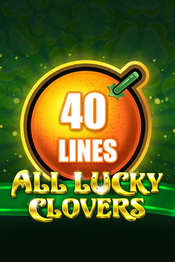 All Lucky Clovers 40 играть без денег онлайн | Демо игры Grand Casino Online