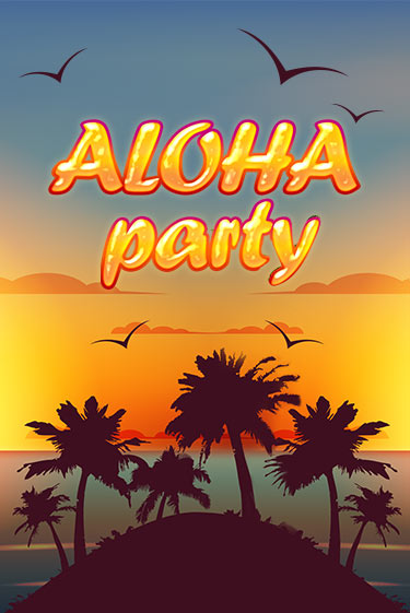 Aloha Party играть без денег онлайн | Демо игры Grand Casino Online