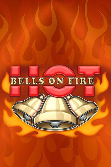 Bells on Fire Hot играть без денег онлайн | Демо игры Grand Casino Online