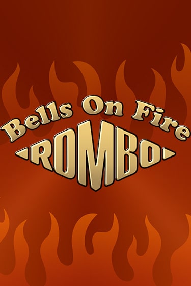 Bells on Fire Rombo играть без денег онлайн | Демо игры Grand Casino Online