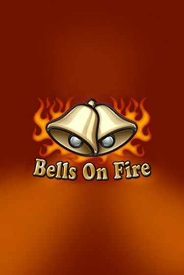 Bells on Fire играть без денег онлайн | Демо игры Grand Casino Online