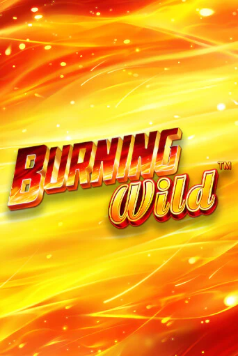 Burning Wild играть без денег онлайн | Демо игры Grand Casino Online