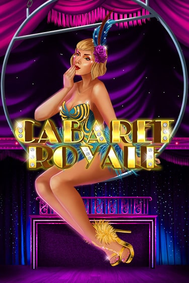 Cabaret Royale играть без денег онлайн | Демо игры Grand Casino Online