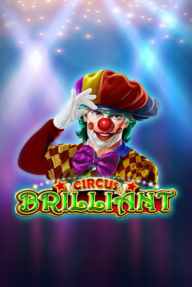 Circus Brilliant играть без денег онлайн | Демо игры Grand Casino Online