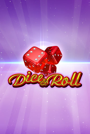 Dice & Roll играть без денег онлайн | Демо игры Grand Casino Online