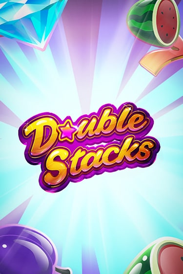 Double Stacks играть без денег онлайн | Демо игры Grand Casino Online