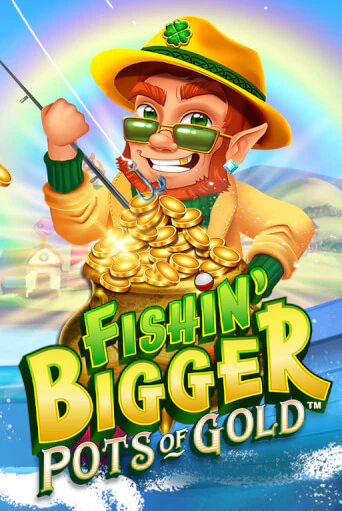 Fishin' Bigger Pots Of Gold™ играть без денег онлайн | Демо игры Grand Casino Online