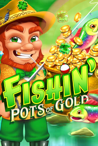 Fishin' Pots of Gold играть без денег онлайн | Демо игры Grand Casino Online