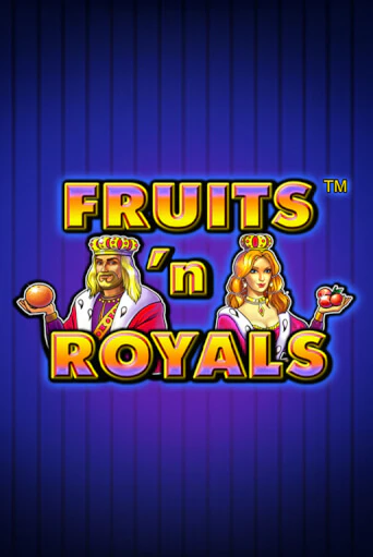 Fruits'n Royals играть без денег онлайн | Демо игры Grand Casino Online