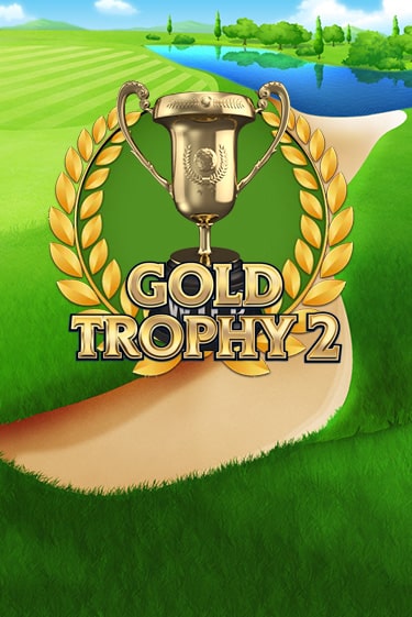 Gold Trophy 2 играть без денег онлайн | Демо игры Grand Casino Online