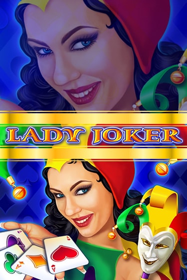 Lady Joker играть без денег онлайн | Демо игры Grand Casino Online