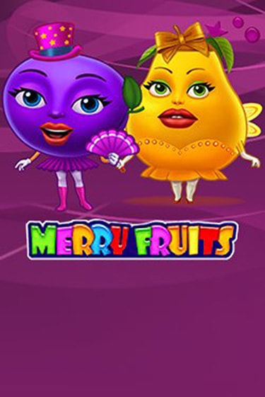 Merry Fruits играть без денег онлайн | Демо игры Grand Casino Online