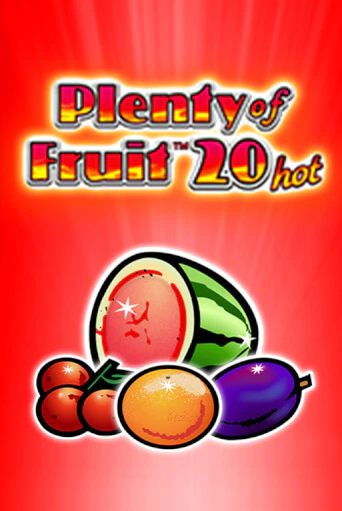 Plenty of Fruit 20 hot играть без денег онлайн | Демо игры Grand Casino Online