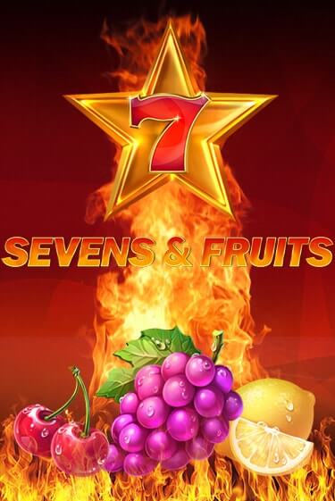 Sevens & Fruits играть без денег онлайн | Демо игры Grand Casino Online