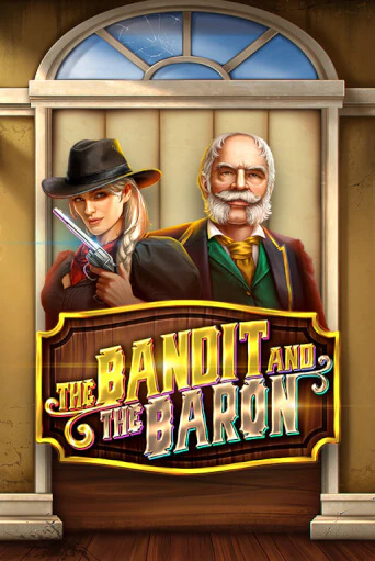 The Bandit and the Baron играть без денег онлайн | Демо игры Grand Casino Online