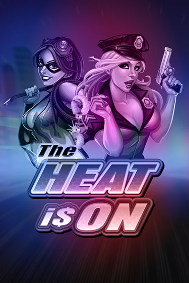 The Heat is On играть без денег онлайн | Демо игры Grand Casino Online