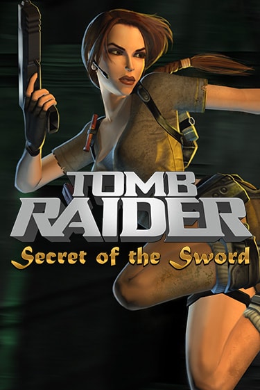 Tomb Raider Secret of the Sword играть без денег онлайн | Демо игры Grand Casino Online