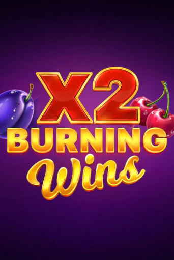 Burning Wins x2 играть без денег онлайн | Демо игры Grand Casino Online